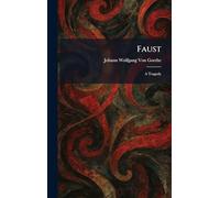 Faust: A Tragedy
