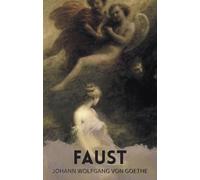 Faust: A Tragedy In Two Parts with The Urfaust