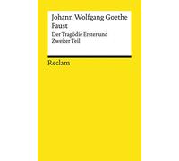 Faust. Der Tragödie Erster und Zweiter Teil: Gesamtausgabe Faust 1 und 2 - Tragödie um den Teufelspakt des Doktor Faustus mit Mephisto - Goethe, Johann Wolfgang - 14048