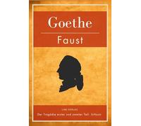 Faust. Der Tragödie erster und zweiter Teil. Urfaust. Vollständige Ausgabe