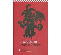 Libri Johann Wolfgang Goethe - Faust E Urfaust. Testo Tedesco A Fronte
