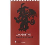 Libri Johann Wolfgang Goethe - Faust E Urfaust. Testo Tedesco A Fronte