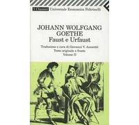 Faust e Urfaust. Testo tedesco a fronte. Vol. 2