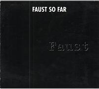 Faust - Faust So Far