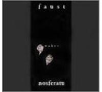 Faust - Faust Wakes Nosferatu