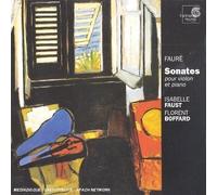 Faust,I. - Fauré : Sonates pour violon et piano