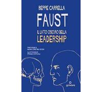 Faust. Il lato oscuro della leadership