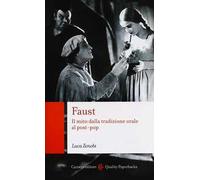 Faust. Il mito dalla tradizione orale al post-pop