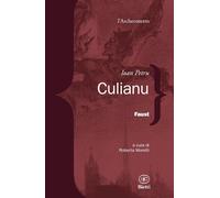 Faust [Paperback] [Feb 23, 2026] Culianu, Ioan Petru and Moretti, Roberta