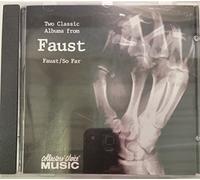 Faust - So Far