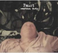 Faust - Something Dirty
