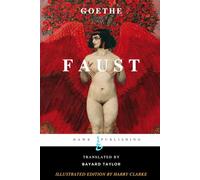 Faust: The Timeless Tale of Desire, Knowledge, and Damnation - Reimagined for the Modern Reader, Featuring the Iconic Illustrations of Harry Clarke