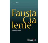 Fausta Cialente. La memoria e il romanzo