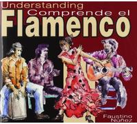 Faustino Núñez - Comprende El Flamenco (Cd + Libro)