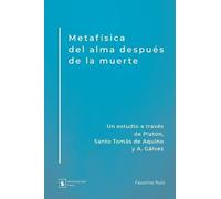 Faustino Ruíz Metafísica del alma después de la muerte (Tascabile)