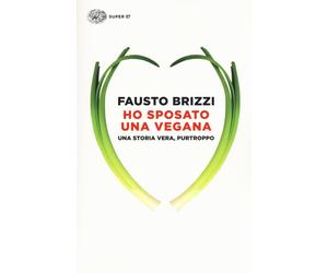 Fausto Brizzi Ho sposato una vegana (Tascabile)