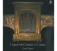 Fausto Caporali Fausto Caporali: L'organo Della Cattedrale Di Cremona (CD) Album