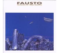 Fausto - Cronicas Da Terra Ardente