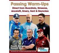 Fausto Garcea D Passing Warm-Ups - Direct from Guardiola, Simeone, A (Tascabile)