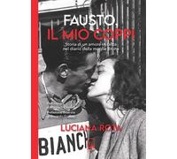 Fausto, il mio Coppi. Storia di un amore in salita nel diario della moglie Bruna