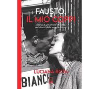 Fausto, il mio Coppi. Storia di un amore in salita nel diario della moglie Bruna