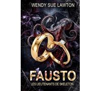Fausto: Les Lieutenants de Skeleton (dark romance)