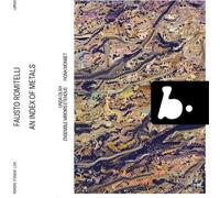 Fausto Romitelli Fausto Romitelli: An Index of Metals (CD) Album