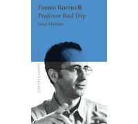 Fausto Romitelli - Professor Bad Trip