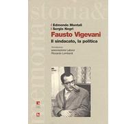 Fausto Vigevani. Il sindacato, la politica