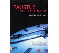 Faustus, the last night - Pascal Dusapin
