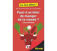 Faut-il arrêter de manger de la viande ?