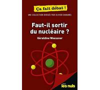 Faut-il sortir du nucléaire ?