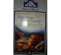 Faut-il tuer sister george ?