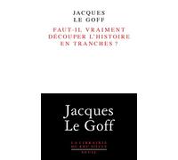 Faut-il vraiment découper l'histoire en tranches ?