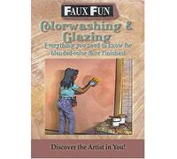 Faux Fun: Color Washing & Glazing