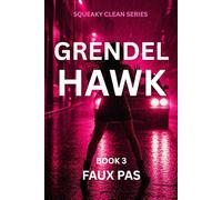 Faux Pas (SQUEAKY CLEAN, Book 3)