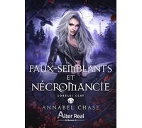 Faux-semblants et Nécromancie: Lorelei Clay - T04