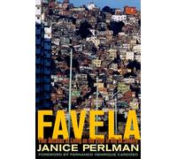 Favela: Four Decades of Living on the Edge in Rio de Janeiro