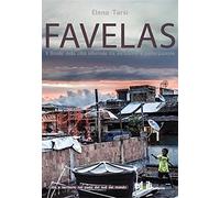 Favelas. Il Brasile della città informale tra esclusione e partecipazione ...