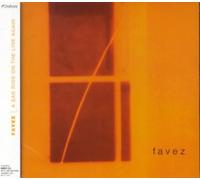 Favez - Sad Ride On The Line Again