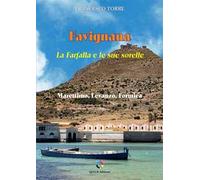 Favignana. La Farfalla e le sue sorelle. Marettimo, Levanzo, Formica