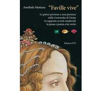 «Faville vive». Le pietre preziose e non preziose nella Commedia di Dante in rapporto ai testi medievali in prosa e poesia a lui vicini