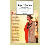 Favini,Vieri. - Segni di Toscana. Identità e territorio attraverso l'araldica de