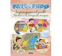 Favol@ndo. La principessa sul pisello-Aladino e la lampada magica. Ediz. in stampatello maiuscolo
