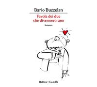 Favola dei due che divennero uno