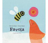 Favola. Ediz. a colori [Hardcover] Papini, Massimo and Papini, Arianna