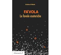 Fa'vola. Le favole esoteriche