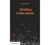 Fa'vola. Le favole esoteriche