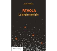 FA'VOLA: Le favole esoteriche