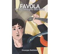 FAVOLA: Le Tre Streghe del Nord